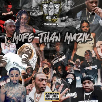 More Than Muzik by Shooterz Muzik