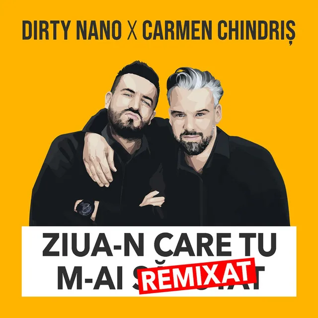 Ziua-N Care Tu M-Ai Remixat