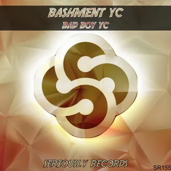 Bad Boy Yc by Bashment Yc