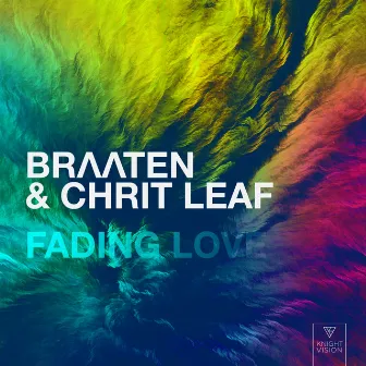 Fading Love by Braaten & Chrit Leaf