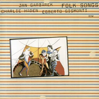 Folk Songs by Egberto Gismonti