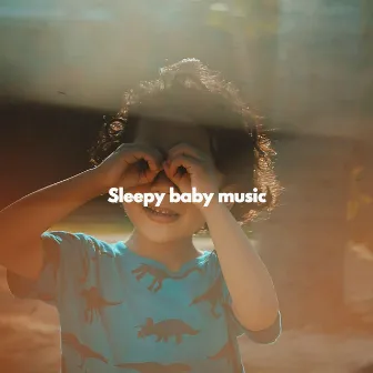 Sleepy baby music by Children's Music Box