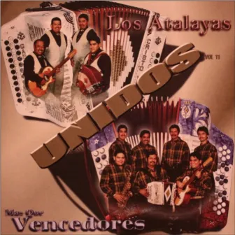 Unidos, Los Atalayas y Mas Que Vencedores, vol. 11 by Mas Que Vencedores