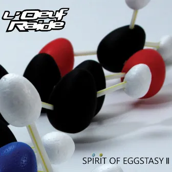 Spirit of Eggstasy II by L'Oeuf Raide