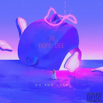 Do 4 Love by Dope Dee