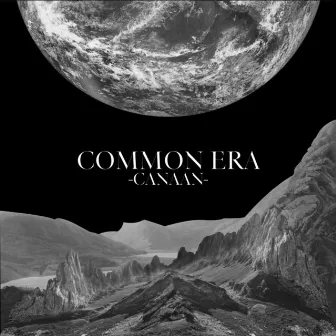 COMMON ERA -CANAAN- by NAZARE