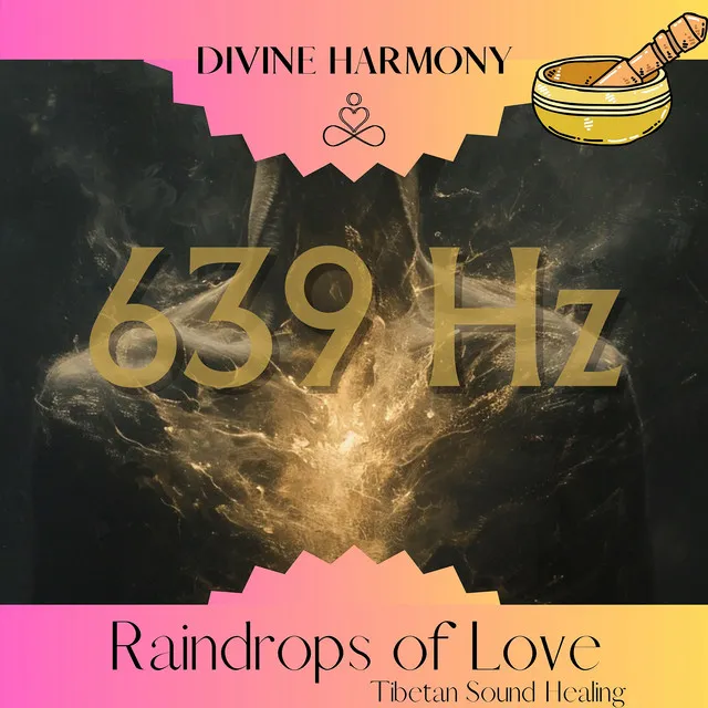 639 Hz Raindrops of Love: Tibetan Sound Healing