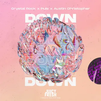 Down by Austin Christopher