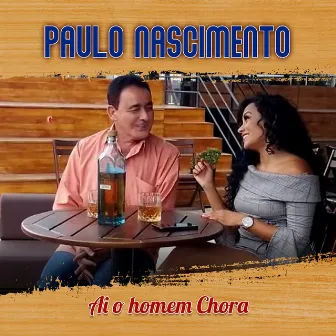 Ai o Homem Chora by Paulo Nascimento