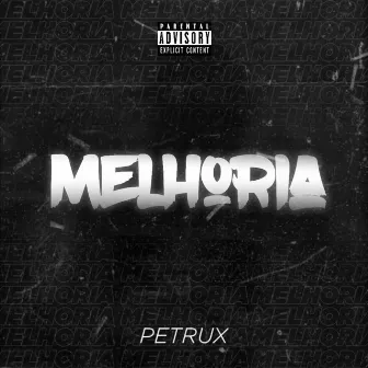 Melhoria by Petrux