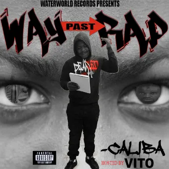 Way Past Rap by Wb Caliba