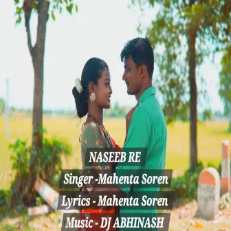 Naseeb Re by Mahenta soren