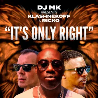 It's Only Right by Dj Mk