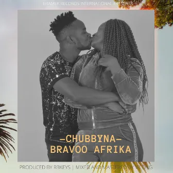 Chubbyna by Bravoo Afrika