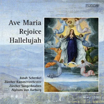 Ave Maria, Rejoice & Hallelujah by Alphons von Aarburg