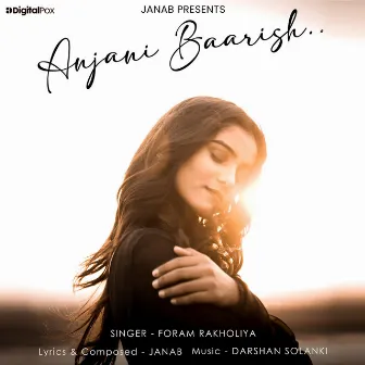 Anjani Baarish by Foram Rakholiya