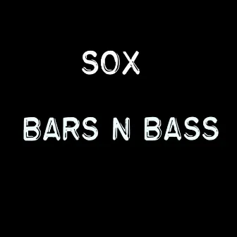 Jdz Bars N Bass by Sox