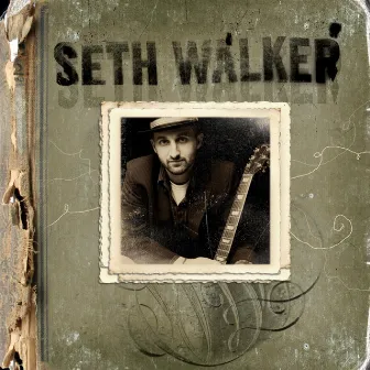 Seth Walker by Seth Walker