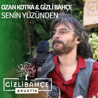 Senin Yüzünden (Akustik) by Ozan Kotra