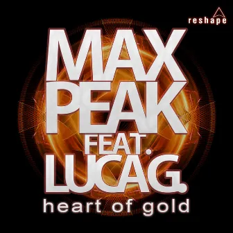 Heart Of Gold by Max Peak