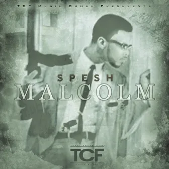 Malcolm - Single by Spesh