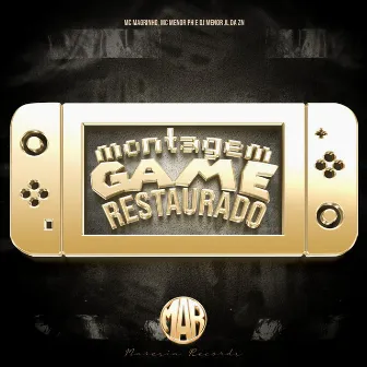 Montagem Game Restaurado by MC Menor PH