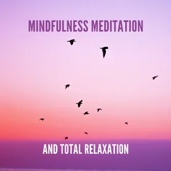 Mindfulness Meditation and Total Relaxation by Night Time Meditation Music Prime