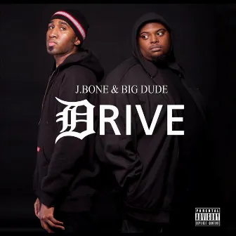 Drive by J.Bone & BIG Dude