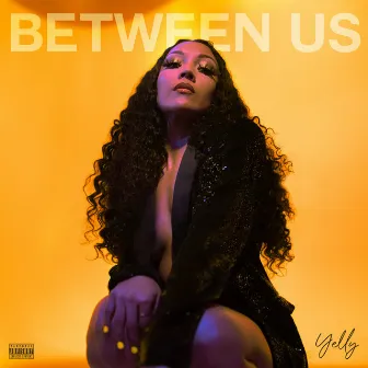 Between Us by Yelly