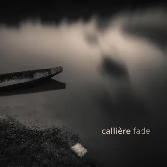 Fade by Callière