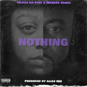 Nothing by Telicia Da Poet