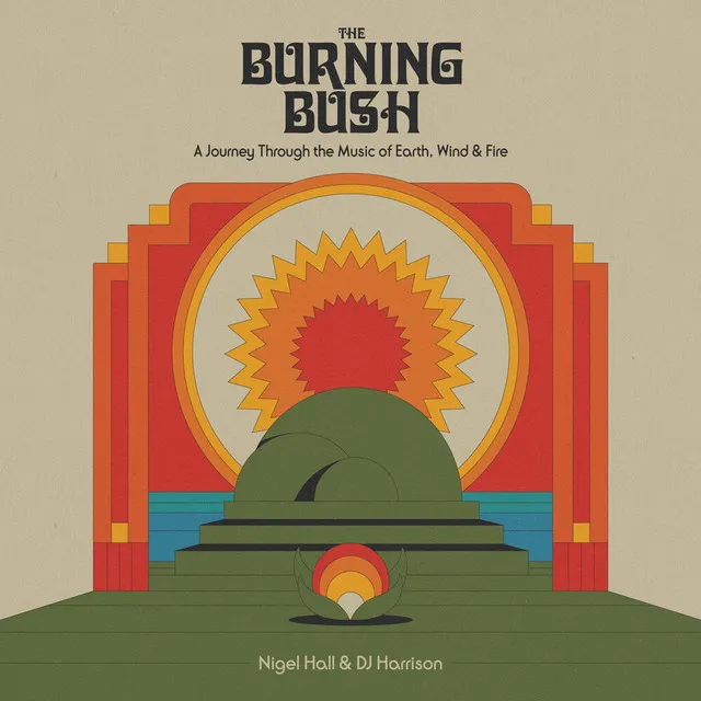 The Burning Bush: A Journey Through the Music of Earth, Wind & Fire