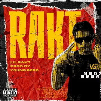 RAKT by Lil Rakt