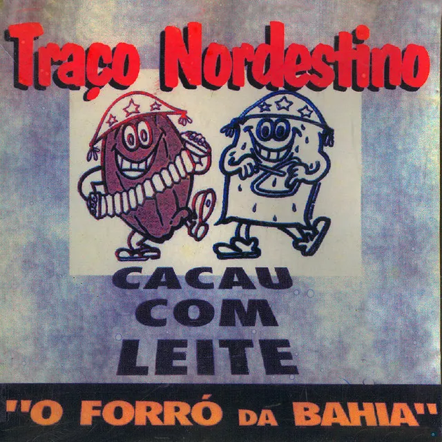 Traço Nordestino - O Forró da Bahia