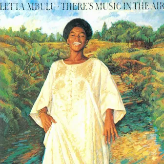 There's Music In The Air by Letta Mbulu