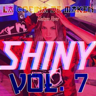 Shiny: La Cocina de Maken (Vol.7) by Shiny