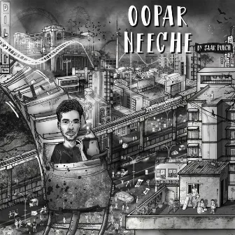 Oopar Neeche by Saar Punch