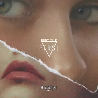 Body Talk by FTRSL