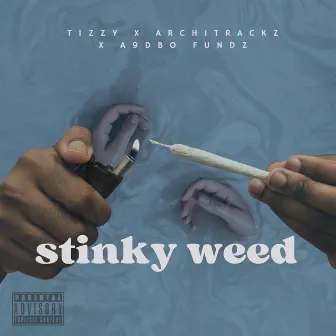 Stinky Weed by Tizzy