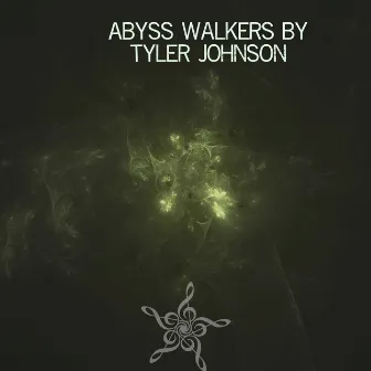 Abyss Walkers by Tyler Johnson