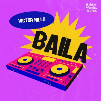 Baila by Victor Nillo