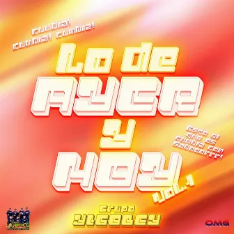 Lo De Ayer Y Hoy by Grupo Yigobey