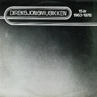 15 År 1963 - 1978 by Direksjonsmusikken