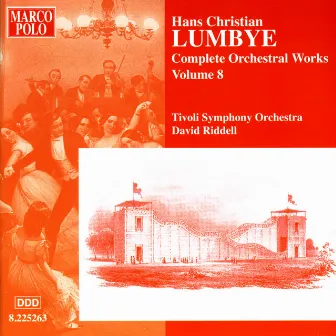 Lumbye: Orchestral Works, Vol. 8 by Unknown Artist