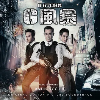 G Storm (Original Motion Picture Soundtrack) by Anthony Chue