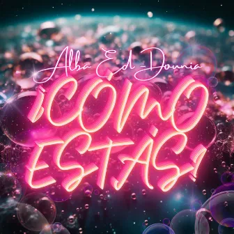 Como Estas by Alba Ed-Dounia