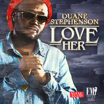 Love Her by Duane Stephenson