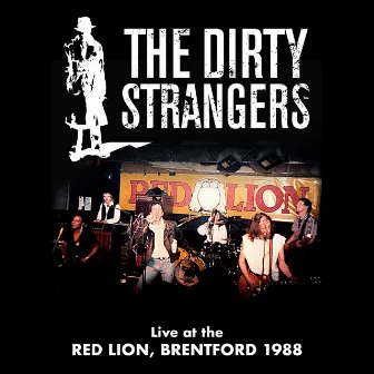 The Dirty Strangers (Live at the Red Lion, Brentford 1988) by The Dirty Strangers