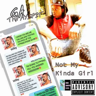 NOT MY KINDA GIRL by G.A. Greatful Anointed