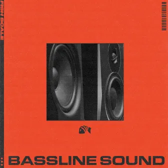 Bassline Sound by Fish Scale